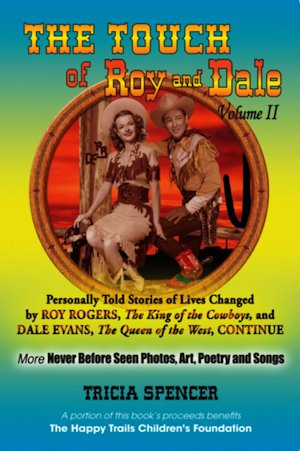 The Touch of Roy and Dale Book Volume II
